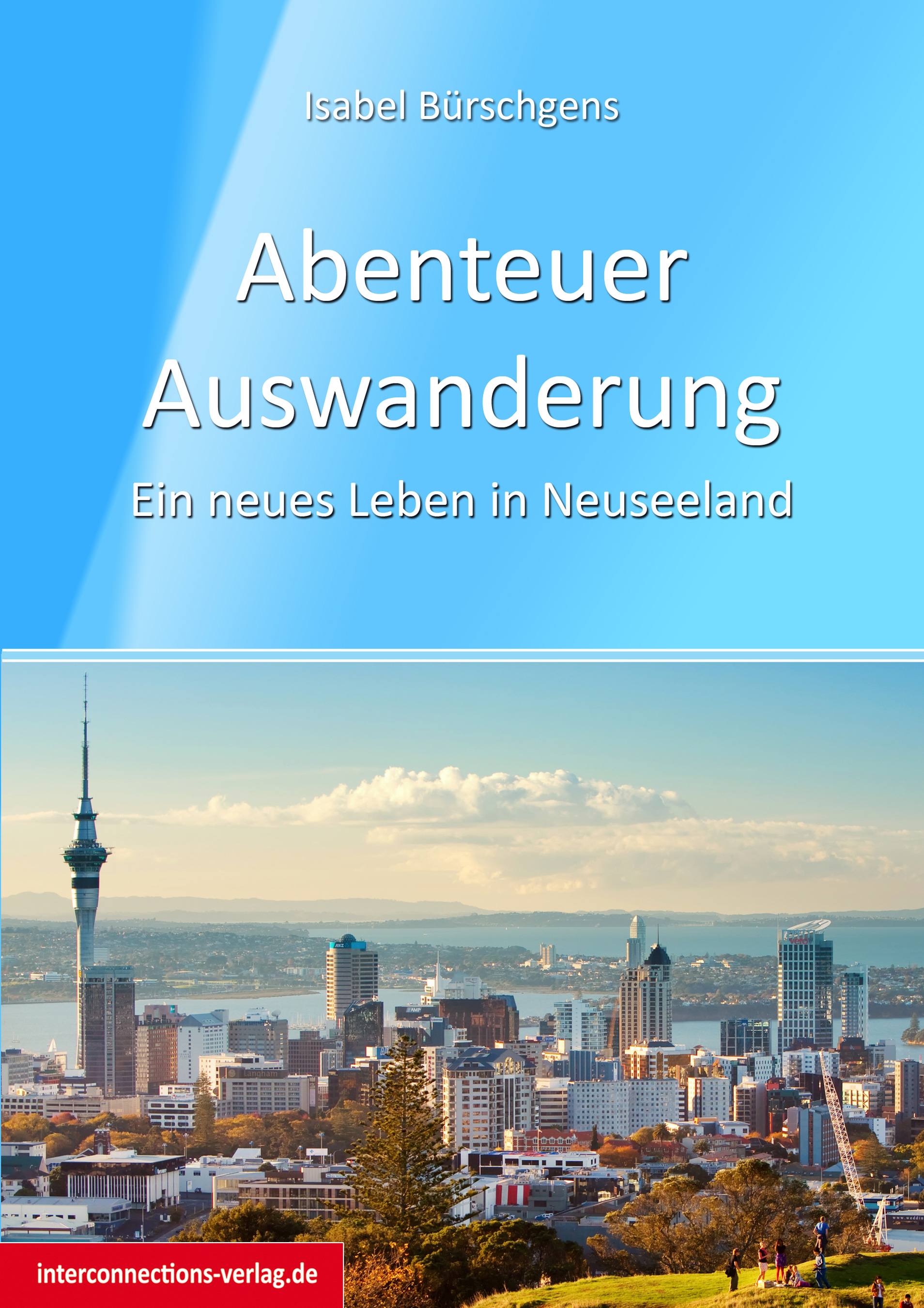 Auswanderland Neuseeland